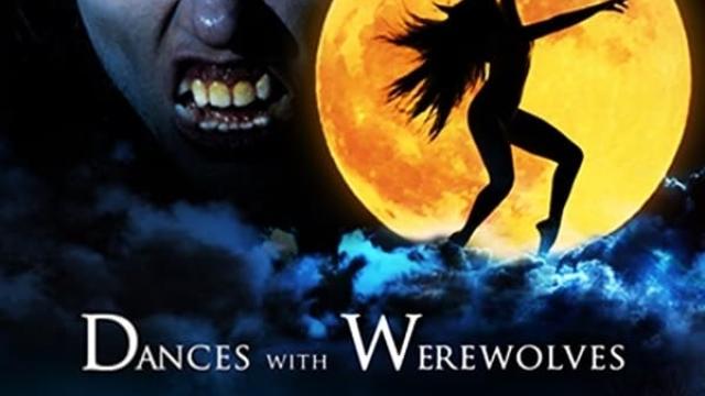 Dances with Werewolves (2016)